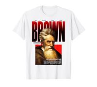 Les Derniers Mots de John Brown Ont résisté au héros de la liberté abolitionniste T-Shirt
