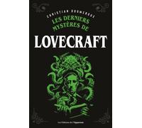 Les derniers mystères de Lovecraft