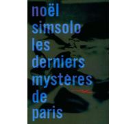 Les Derniers Mystères De Paris