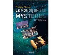 Les derniers mystères du monde Philippe Blonde (Auteur)