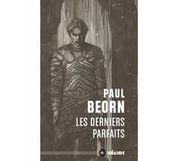 Les derniers parfaits - Paul Beorn - Mnemos Eds - Poche - Roman