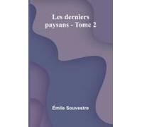 Les Derniers Paysans - Tome 2