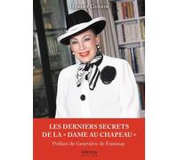 Les derniers secrets de la « dame au chapeau » - Hubert Guérin - Verone Eds - broché - Témoignage