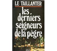 Les derniers seigneurs de la pegre