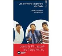 Les derniers seigneurs de Paris Frédéric Ploquin (Auteur), Michel Mary (Auteur)
