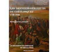 Les derniers seigneurs du coetlosquet (1750-1850) - bretagne et lorraine ROUSSEL Claude - YouROUSSEL Claude - You (Auteur)