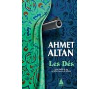 Ahmet Altan – Les Dés – Roman – Poche (traduction : Julien Lapeyre de Cabanes)