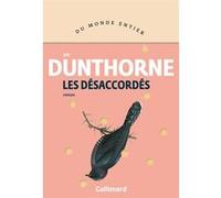 Les désaccordés Dunthorne, Joe (Auteur), Simon Baril (Traduction)