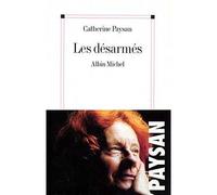 Catherine Paysan – Les Désarmés – Nouvelles – Broché