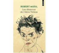 Les Désarrois de l’élève Törless - roman - Robert Musil - Points - Livre