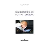 Les désarrois de l'enfant numérique - Docteur Claude Allard - Hermann - broché - Essai
