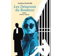 LES DÉSARROIS DU BONHEUR