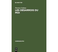 Les Desarrois Du Moi: »a La Recherche Du Temps Perdu« De M. Proust Et »der Mann Ohne Eigenschaften« De R. Musil