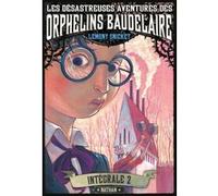 Les désastreuses aventures des Orphelins Baudelaire : Intégral 2 Lemony Snicket (Auteur), Brett Helquist (Illustration), Rose-Marie Vassallo-Villaneau (Traduction)