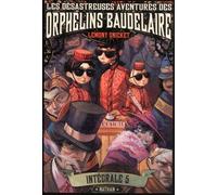 Les Désastreuses Aventures Des Orphelins Baudelaire - Intégrale 5 - Tomes 12 Et 13 - Le Pénultième Péril - La Fin