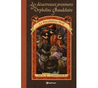 Les Désastreuses Aventures des Orphelins Baudelaire, tome 12 : Le Pénultième Péril