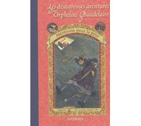Les Désastreuses aventures des orphelins Baudelaire, tome 6 : Ascenseur pour la peur
