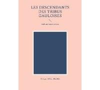 Les Descendants Des Tribus Gauloises