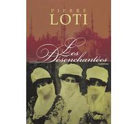 Les désenchantées: Roman des harems turcs contemporains