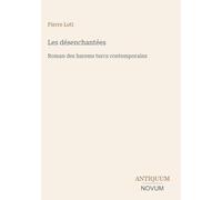 Les désenchantées: Roman des harems turcs contemporains