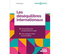 Les déséquilibres internationaux - Michel Dupuy - Bréal - broché - Etude