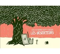 Les Déserteurs - Nouvelle Edition - Christopher Hittinger - The Hoochie Coochie - relié - Bande dessinée