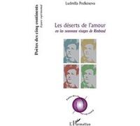 Les déserts de l'amour Ou les nouveaux visages de Rimbaud - Ludmilla Podkosova - L'harmattan - broché - Poésie