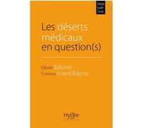 Les déserts médicaux en question(s) Olivier Babinet (Auteur), Corinne Isnard Bagnis (Auteur)