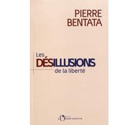 Les Désillusions De La Liberté