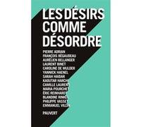 Les désirs comme désordre Collectif (Auteur)