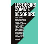Les désirs comme désordre - Collectif - Pauvert - broché - Essai