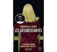 Emmanuelle Faguer – Les Désobéissantes – Roman – Poche