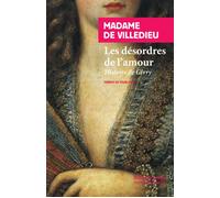 Les désordres de l'amour Histoire de Givry - Madame De Villedieu - Rivages - Poche - Roman