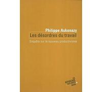 Les désordres du travail : Enquête sur le nouveau productivisme