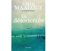 Les désorientés: roman de Maalouf de l'Académie française. Amin (2012) Broché