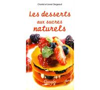 Les desserts aux sucres naturels