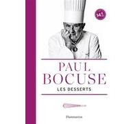 Les Desserts de Paul Bocuse Paul Bocuse (Auteur), Jean-Charles Vaillant (Photographie)