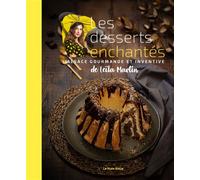 Les desserts enchantés de leïla martin L’Alsace gourmande et inventive - Leïla Martin - La Nuee Bleue - relié - Beau livre