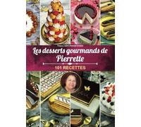 Les desserts gourmands de Pierrette