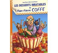 Les desserts inratables de Jean-Pierre Coffe