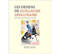 Les dessins de guillaume apollinaire - Claude Debon - Les Cahiers Dessines - broché - Revue