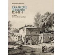 Les dessins de Jean-Jacques de Boissieu dans les collections publiques - Marie-Félicie Perez - Silvana Editoriale - broché - Beau livre
