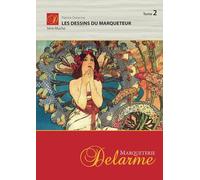 Les dessins du Marqueteur: Série Mucha (Tome 2)