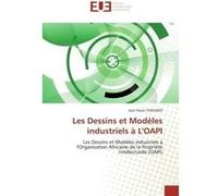 Les Dessins et Modèles industriels à L'OAPI jean oscar CHOUAKO (Auteur)