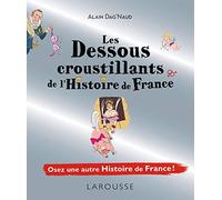 Les dessous croustillants de l'histoire de France – Larousse