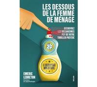 Emeric Lebreton – Les dessous de La femme de ménage – Le décryptage non officiel : mécanismes psy