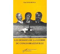 Les Dessous De La Guerre Du Congo-Brazzaville