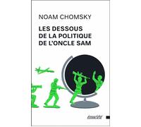 Les dessous de la politique de l'oncle sam - Noam Chomsky - Ecosociete Eds - broché - Essai