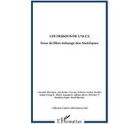 Les dessous de l'ALCA Collectif (Auteur)