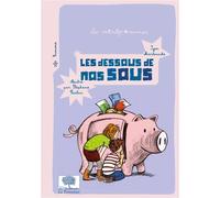 Les dessous de nos sous - Igor Martinache - Le Pommier - cartonné - Document jeunesse dès 9 ans